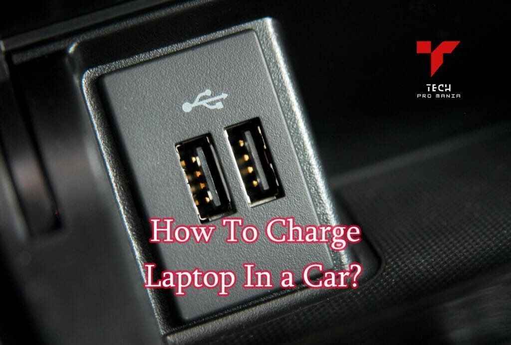 How To Charge Laptop In Car